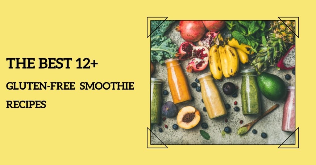 gluten free smoothies